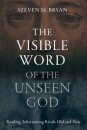 The Visible Word of the Unseen God