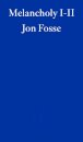 Melancholy I-II