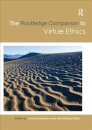 The Routledge Companion to Virtue Ethics