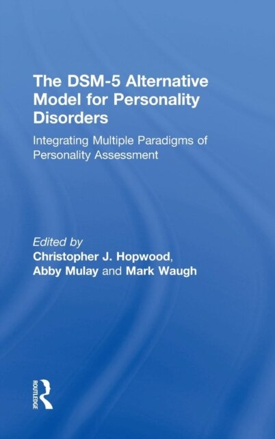 The DSM-5 Alternative Model for Personality Disorders