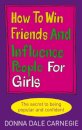How to Win Friends and Influence People for Girls