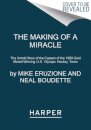 Making of a Miracle