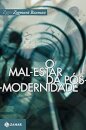 O Mal-Estar Da Pós-Modernidade
