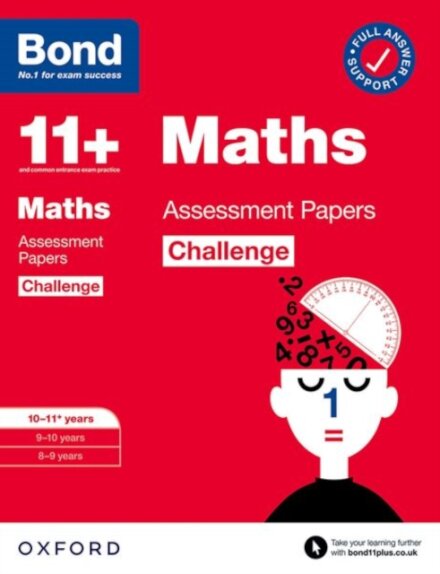 Bond 11+: Bond 11+ Maths Challenge Assessment Papers 10-11 years: Ready for the 2025 exam (for GL Assessment & other 11 plus exams)