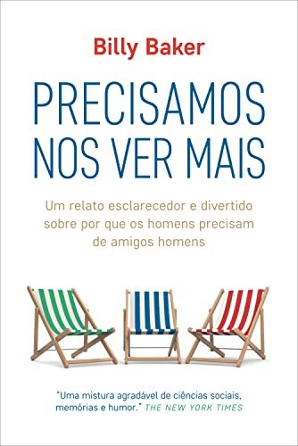 Precisamos Nos Ver Mais: Um Relato Esclarecedor E Divertido