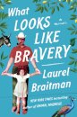 What Looks Like Bravery