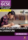 York Notes for GCSE AQA English Language and Literature Workbook
