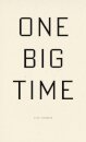 One Big Time