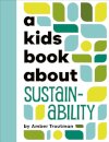 A Kids Book About Sustainability