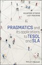 Pragmatics and its Applications to TESOL and SLA