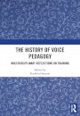 The History of Voice Pedagogy