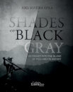Shades of Black and Gray