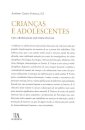 Crianças e Adolescentes - Uma Abordagem Multidisciplinar