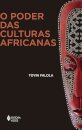 O Poder Das Culturas Africanas