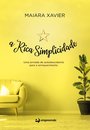 A Rica Simplicidade