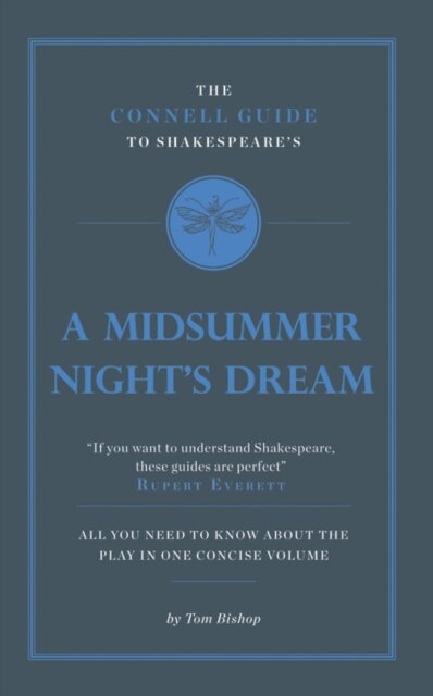 The Connell Guide To Shakespeare's A Midsummer Night's Dream
