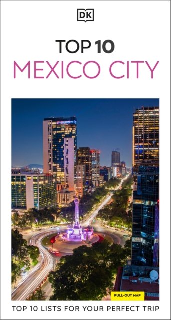 Mexico City Dk Eyewitness Top 10