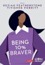 Being 10% Braver