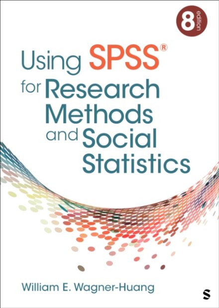 Using SPSS® for Research Methods and Social Statistics