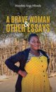 A Brave Woman & Other Essays