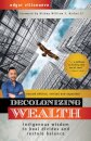 Decolonizing Wealth