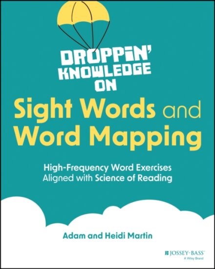 Droppin' Knowledge on Sight Words and Word Mapping