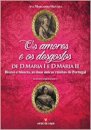 Os Amores E Os Desgostos De D.Maria