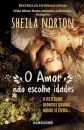 O Amor Nao Escolhe Idades