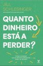 Quanto Dinheiro Está A Perder?
