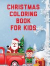 Christmas Coloring Book For Kids