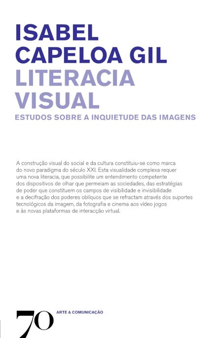 Literacia Visual - Estudos Sobre a Inquietude das Imagens