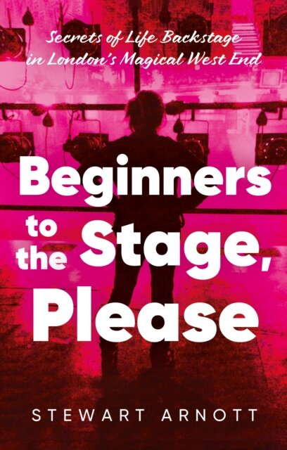 Beginners to the Stage, Please