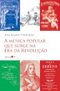Música popular que surge na Era da Revolução, A