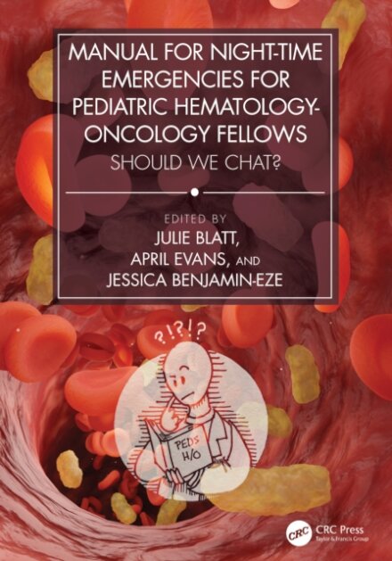 Manual for Night-Time Emergencies for Pediatric Hematology-Oncology Fellows