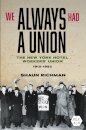 We Always Had a Union