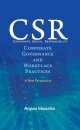 Corporate Social Responsibility, Corporate Governance and Workplace Practices