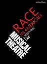 Race in American Musical Theater