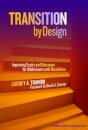Transition by Design