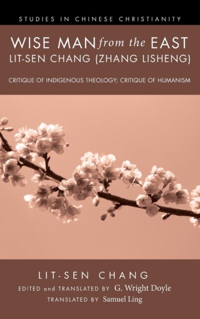Wise Man from the East: Lit-Sen Chang (Zhang Lisheng)