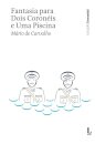 RTP 14 - Fantasia Para Dois Coronéis e Uma Piscina