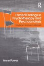 Forced Endings in Psychotherapy and Psychoanalysis