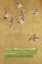 Great Faith, Great Wisdom