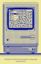 The Secret History of Mac Gaming: Expanded Edition