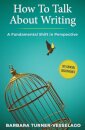How To Talk About Writing