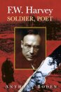 F.W. Harvey: Soldier, Poet