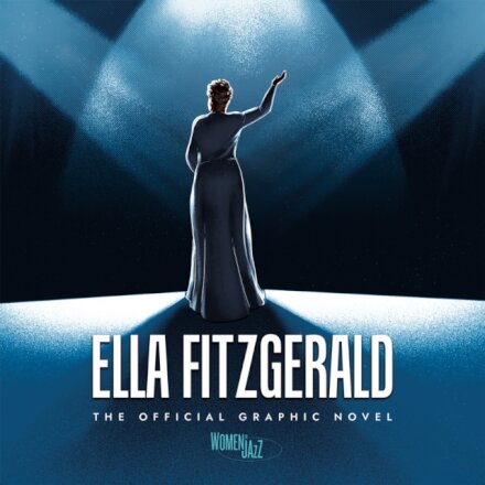 Ella Fitzgerald: The Official Graphic Novel