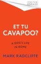 Et Tu, Cavapoo? The instant Sunday Times bestseller