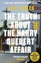 The Truth About the Harry Quebert Affair