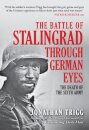 The Battle of Stalingrad Through German Eyes