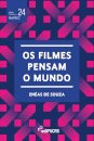 Os Filmes Pensam O Mundo